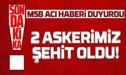 Suriye’den acı haber: 2 şehit