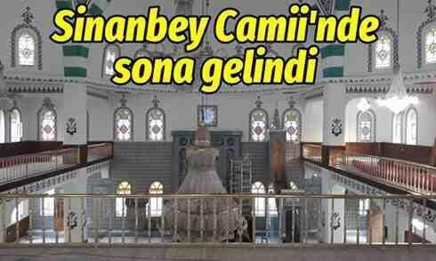 Sinanbey Camii’nin yenilenmesinde sona gelindi
