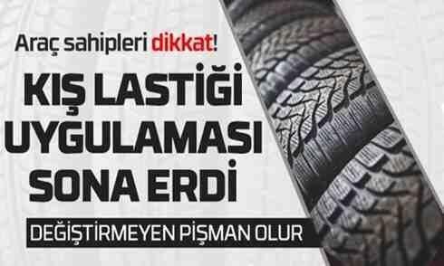 Kış lastiği uygulaması sona erdi