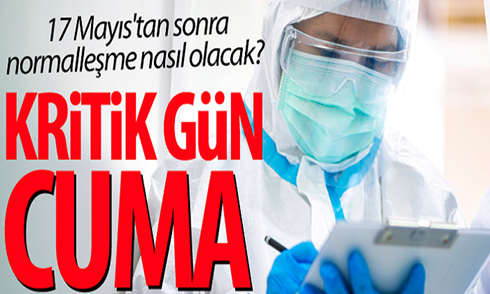 Normalleşme için kritik gün “Cuma”