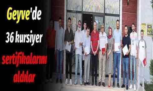 Geyve’de 36 kursiyer Emlak Danışmanlığı Sertifikalarına kavuştular..