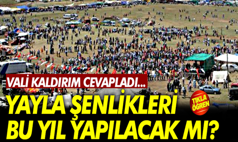 Sakarya’da yayla şenlikleri bu yıl yapılacak mı? Vali Kaldırım cevapladı…