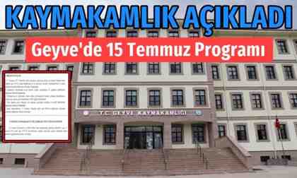 Geyve’de 15 Temmuz Programı