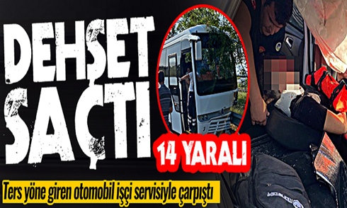 Ters yöne giren otomobil işçi servisiyle çarpıştı: 14 yaralı!