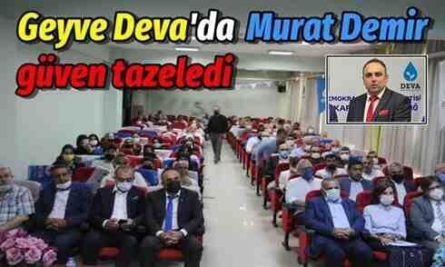 Geyve DEVA’da Murat Demir güven tazeledi.