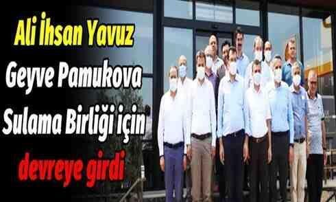 Ali İhsan Yavuz, Sulama Birliği için devreye girdi
