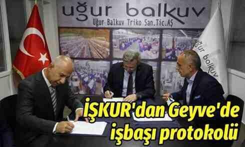 İŞKUR’dan Geyve’de işbaşı protokolü