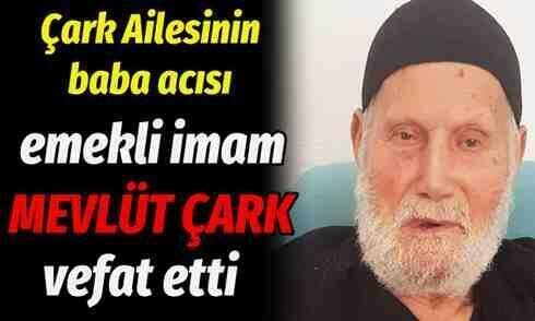 mevlut cark vefat etti geyve medya