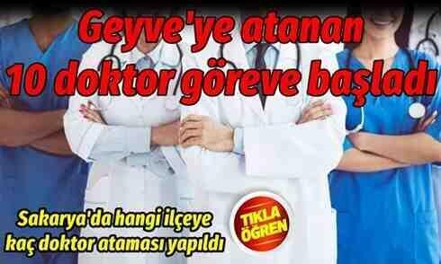 Geyve’ye atanan 10 doktor göreve başladı!