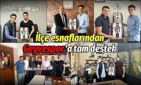 İlçe esnaflarından Geyvespor’a tam destek.