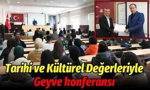 Başkan Kaya’dan Tarihi ve Kültürel Değerleriyle Geyve konferansı