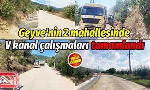 Geyve’de 2 mahallede daha V kanal çalışması tamamlandı!