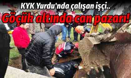 Göçük altında can pazarı!