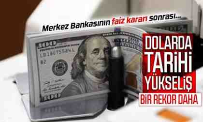 Faiz kararı sonrası dolar rekor kırdı