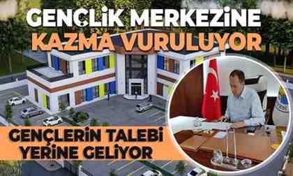 Geyve Gençlik Merkezi için ilk kazma vuruluyor..