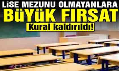 Lise mezunu olmak için o kural kaldırıldı!