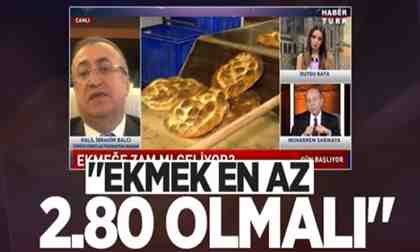 Balcı: Ekmek en az 2.80 olmalı