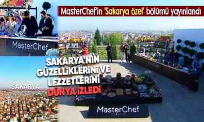 MasterChef’in ‘Sakarya özel’ bölümü yayınlandı