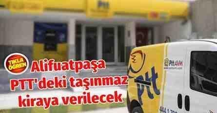 Alifuatpaşa PTT’deki taşınmaz kiraya verilecek