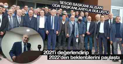 SESOB Başkanı Alişan Oda başkanlarıyla buluştu.