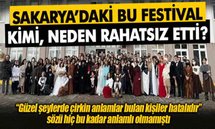 Sakarya’daki bu festival kimi neden rahatsız etti?