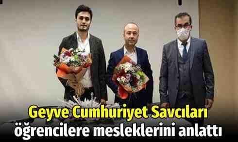Geyve Savcıları öğrencilere mesleklerini anlattı