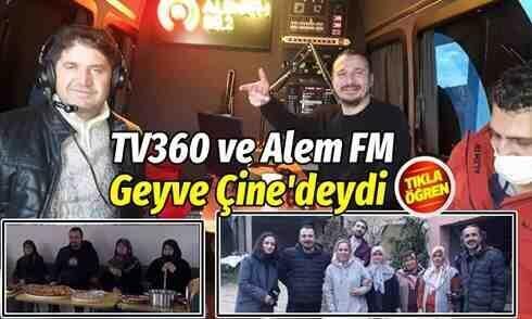 Tv360 ve Alem FM, Geyve’deydi