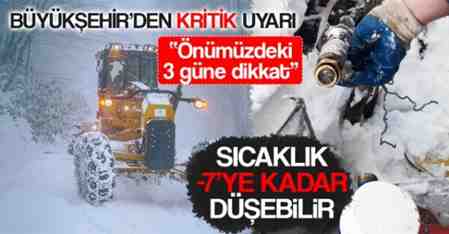 Büyükşehir’den kritik uyarı