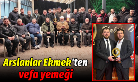 Arslanlar Ekmek’ten vefa yemeği