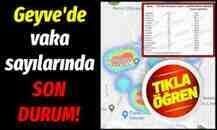 Geyve’de vaka sayılarında son durum!