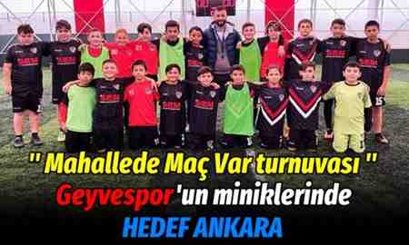 Geyvespor U12 takımı o turnuvaya iddialı hazırlanıyor