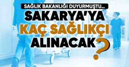 Sakarya’ya 531 personel ve sağlıkçı alınacak