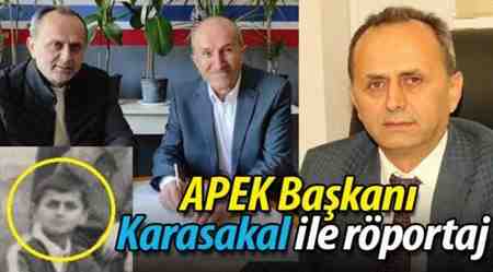 APEK’in Geyveli Başkanı Karasakal ile röportaj