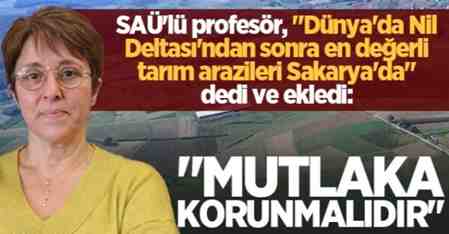 Dünya’da Nil Deltası’ndan sonra en değerli tarım arazileri Sakarya’da