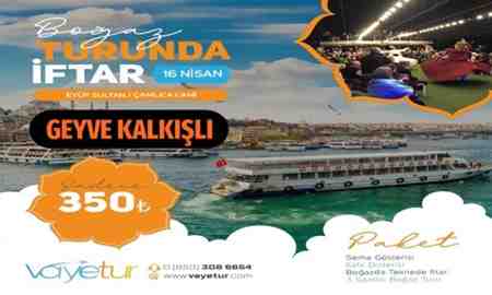 Geyve Kalkışlı Geleneksel Boğazda İftar Turu
