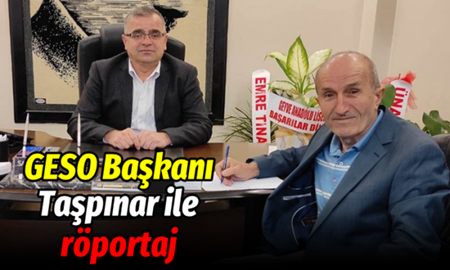 Geyve Esnaf ve Sanatkarlar Odası Başkanı Saim Taşpınar ile röportaj