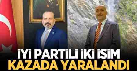 İYİ Partili iki isim kazada yaralandı