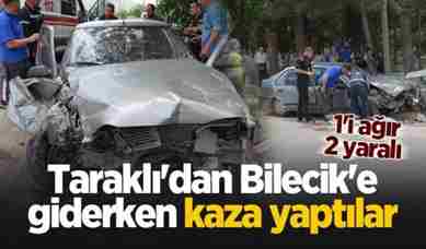 Taraklı’dan Bilecik’e giderken kaza yaptılar: 1’i ağır 2 yaralı