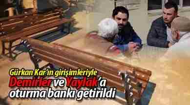 Demirler ve Yaylak’a oturma bankları getirildi