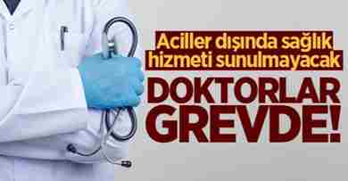 Hastaneye gidecekler dikkat! Doktorlar grevde