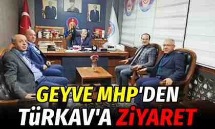 Geyve MHP İlçe Yönetim Kurulu’ndan TÜRKAV’a Ziyaret