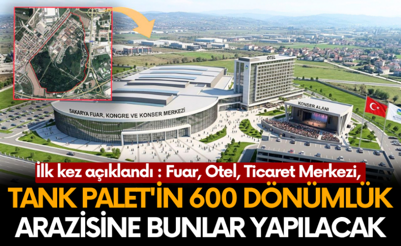 Tank Palet’in 600 dönümlük dev arazisine bunlar yapılacak..