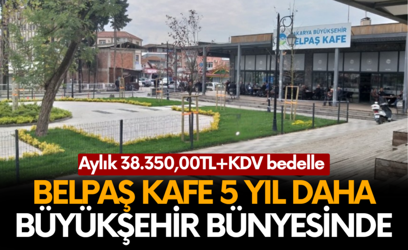 Belpaş Kafe 5 yıl yine Büyükşehir’de