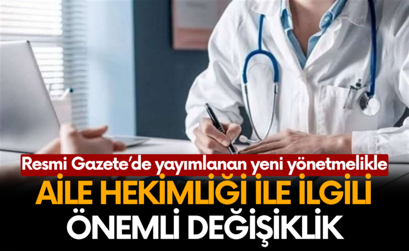 Sağlıkta yeni dönem: Aile hekimliği ile ilgili önemli değişiklik