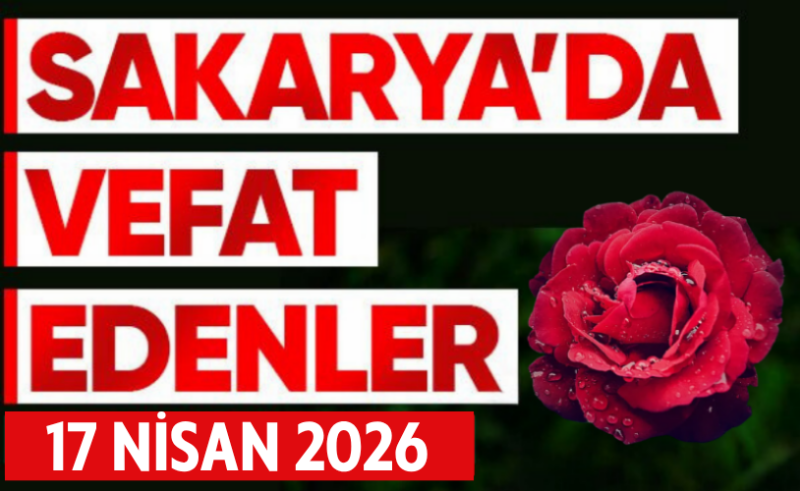 Sakarya’da vefat edenler