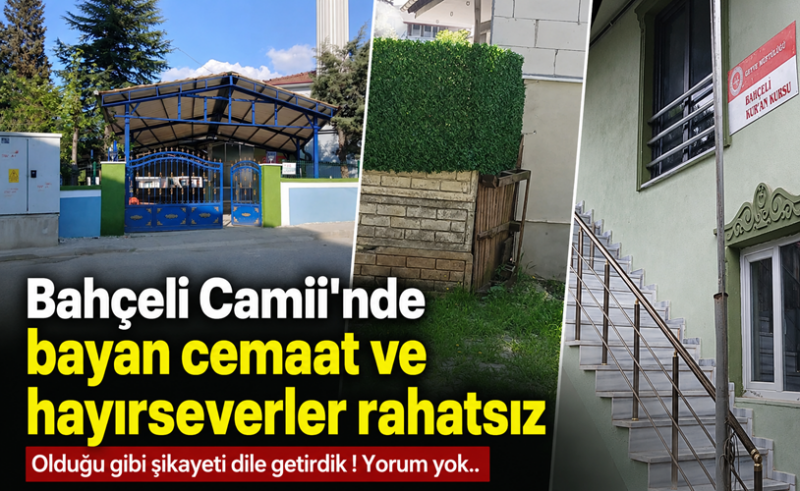 Geyve Bahçeli Camii’nde bayan cemaat ve hayırseverler rahatsız
