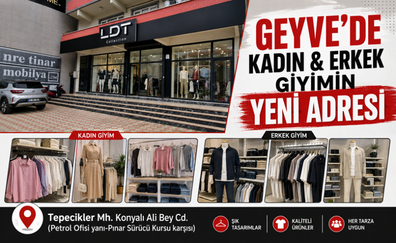 Geyve’de modanın yeni adresi: LDT Collection! ✨