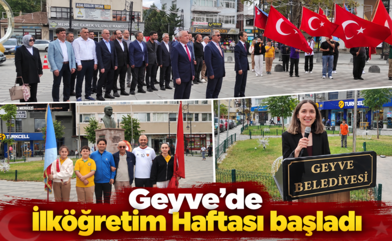 Geyve’de İlköğretim Haftası başladı