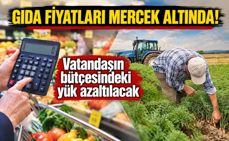 Gıda fiyatları mercek altında! Vatandaşın bütçesindeki yük azaltılacak