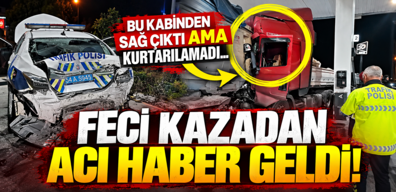 Geyve Adapazarı yolundaki kazadan acı haber! Tır sürücüsü hayatını kaybetti.